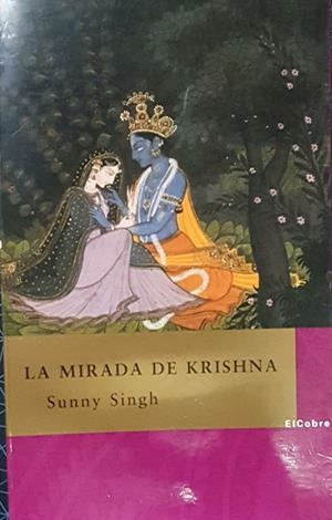 LA MIRADA DE KRISHNA | SINGH, SUNNY / ATTRACHE SÁNCHEZ, ISMAEL