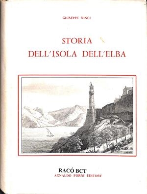 STORIA DELL`ISOLA DELL`ELBA (ITALIANO) | GIUSEPPPE NINCI