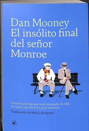 EL INSÓLITO FINAL DEL SEÑOR MONROE | MOONEY, DAN
