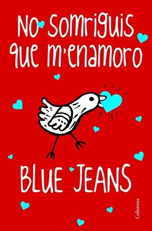NO SOMRIGUIS QUE M'ENAMORO (CATALÁN) | BLUE JEANS