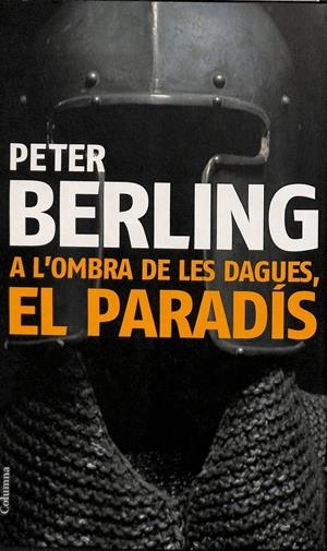 A L'OMBRA DE LA DAGA EL PARADÍS (CATALÁN) | BERLING, PETER