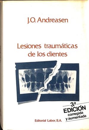 LESIONES TRAUMÁTICAS DE LOS DIENTES  | ANDREASEN, J. O.