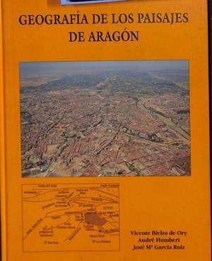 GEOGRAFÍA DE LOS PAISAJES DE ARAGÓN | BIELZA DE ORY, VICENTE