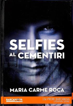 SELFIES AL CEMENTIRI (CATALÁN) | ROCA, MARIA CARME