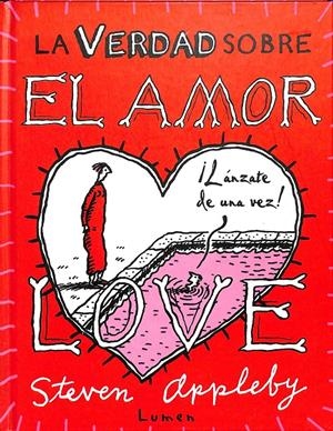 LA VERDAD SOBRE EL AMOR | APPLEBY, STEVEN