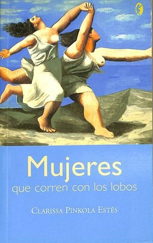MUJERES QUE CORREN CON LOS LOBOS (EDICION DE BOLSILLO) | PINKOLA ESTÉS, CLARISSA