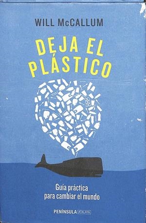 DEJA EL PLÁSTICO | MCCALLUM, WILL