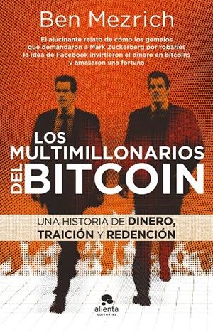 LOS MULTIMILLONARIOS DEL BITCOIN | MEZRICH, BEN
