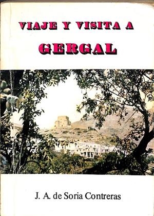 VIAJE Y VISITA A GÉRGAL | SORIA CONTRERAS, JUAN ANTONIO DE