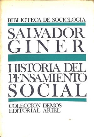 HISTORIA DEL PENSAMIENTO SOCIAL  | SALVADOR GINER