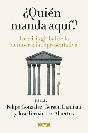 ¿QUIÉN MANDA AQUÍ? | FELIPE GONZÁLEZ/JOSÉ FERNÁNDEZ-ALBERTOS/GERSON DAMIANI