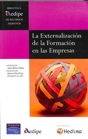  LA EXTERNALIZACIÓN DE LA FORMACIÓN EN LAS EMPRESAS | BLANCO BELDA, JAVIER