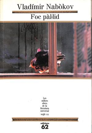 FOC PÀL·LID - 64 -  (LES MILLORS OBRES DE LA LITERATURA UNIVERSALS) (CATALÁN) | NABOKOV, VLADIMIR