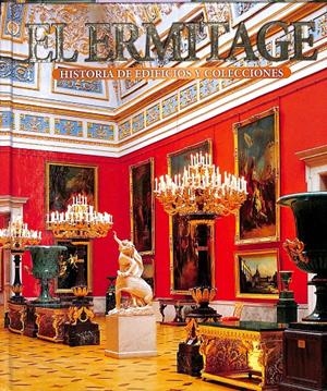 HISTORIA DE EDIFICIOS Y COLECCIONES EL ERMITATGE  | DOBROVOLSKI