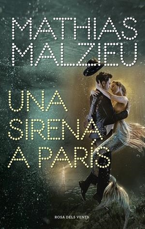 UNA SIRENA A PARÍS (CATALÁN) | MALZIEU, MATHIAS