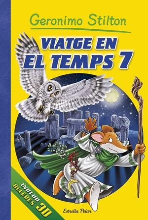 GERONIMO STILTON - VIATGE EN EL TEMPS Nº 7 (CATALÁN) | STILTON, GERONIMO