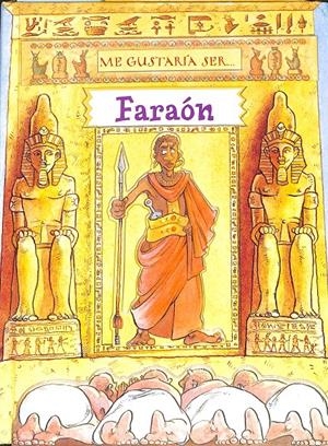 ME GUSTARÍA SER FARAÓN | ME GUSTARÍA SER...