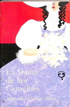 LA DAMA DE LAS CAMELIAS | ALEJANDRO DUMAS HIJO