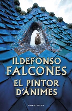 EL PINTOR D'ÀNIMES  (CATALÁN) | FALCONES, ILDEFONSO