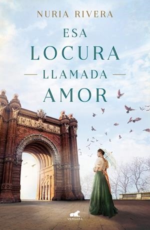 ESA LOCURA LLAMADA AMOR | RIVERA, NURIA