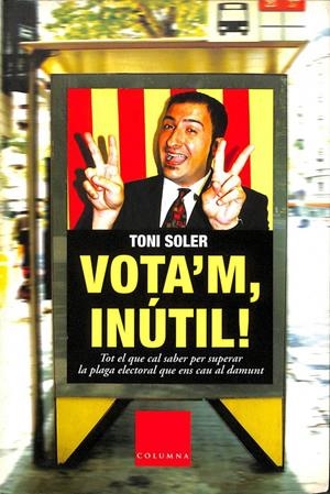 VOTA'M INÚTIL (CATALÁN) | TONI SOLER