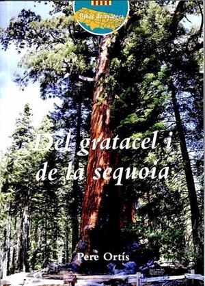 DEL GRATACEL I DE LA SEQUOIA (CATALÁN). | PERE ORTIS