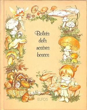 BOLETS DELS NOSTRES BOSCOS (CATALÁN) | RITA SCHNITZER LOHER