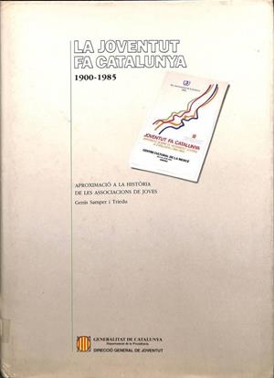 JOVENTUT FA CATALUNYA: 1900 - 1985 (CATALÁN). | GENIS SAMPER I TRIEDU