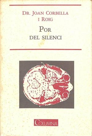 POR DEL SILENCI (CATALÁN). | JOAN CORBELLA ROIG