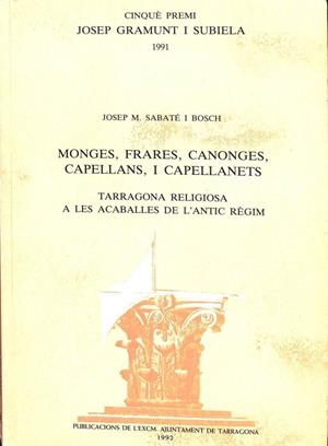 MONGES, FRARES, CANONGES, CAPELLANS I CAPELLANETS (CATALÁN). | JOSEP MARIA SABATE BOSCH