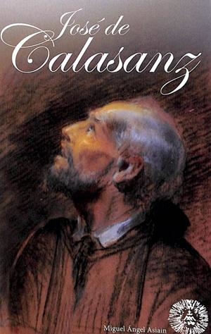 ENCUENTRO CON JOSÉ DE CALASANZ | MIGUEL ANGEL ASIAIN GARCIA