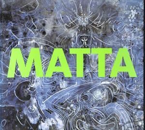 MATTA | MANUEL SERRAT CRESPO