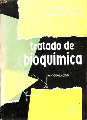 TRATADO DE BIOQUÍMICA. VOL. 1 | V. VILLAR PALASI / A. SANTOS RUIZ