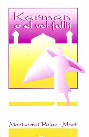 KARMAN O EL VOL FALLIT (CATALÁN). | MONTSERRAT PALAU I MARTI