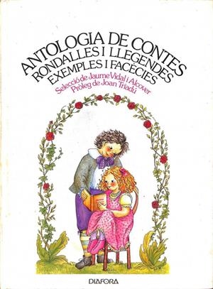 ANTOLOGIA DE CONTES, RONDALLES, LLEGENDES (CATALÁN). | JAUME VIDAL ALCOVER