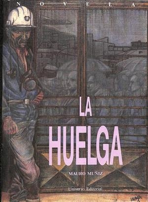 LA HUELGA | MAURO MUÑIZ