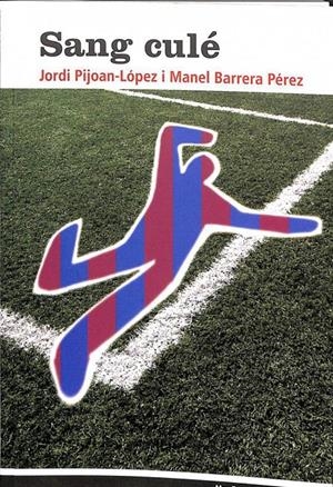 SANG CULÉ (CATALÁN) | JORDI PIJOAN / MANEL BARRERA PEREZ