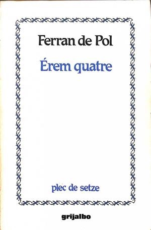 EREM QUATRE (CATALÁN). | LLUIS FERRAN DE POL