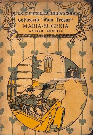 MARIA - EUGENIA (CATALÁN) COL·LECCIÓ MON TRESOR | XAVIER BONFILL