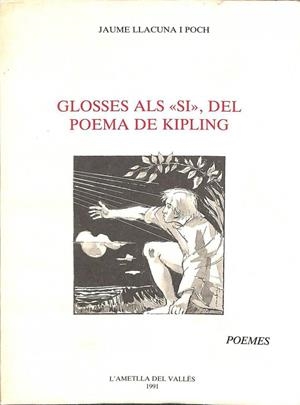 GLOSSES ALS SI DEL POEMA DE KIPLING (CATALÁN). | JAUME LLACUNA I POCH