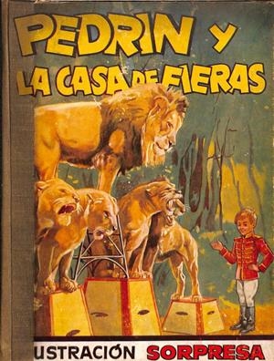 PEDRIN Y LA CASA DE FIERAS -  ILUSTRACIÓN SORPRESA | SIN ESPECIFICAR