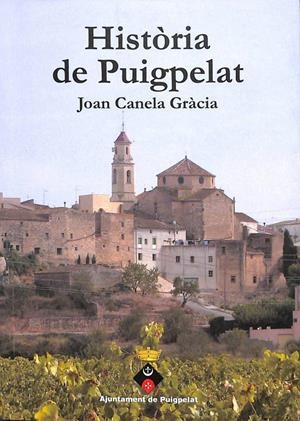 HISTÒRIA DE PUIGPELAT (CATALÁN). | JOAN CANELA GRACIA