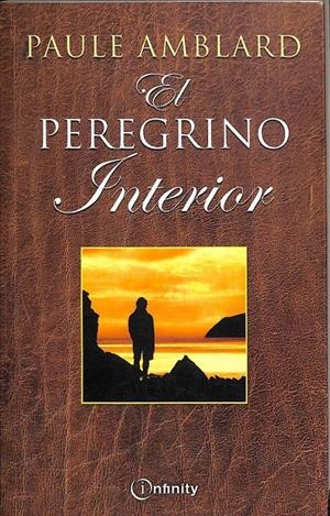 EL PEREGRINO INTERIOR | PAULE AMBLARD