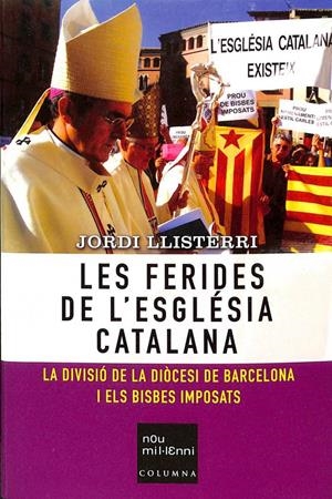 LES FERIDES DE L'ESGLÉSIA CATALANA (CATALÁN). | JORDI LLISTERRI BOIX