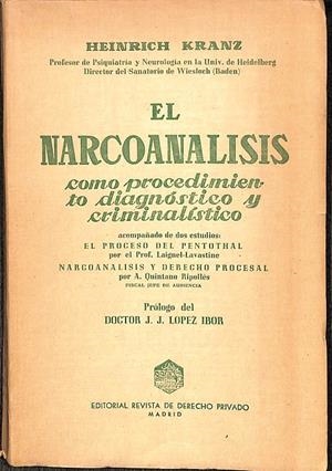 EL NARCOANÁLISIS COMO PROCEDIMIENTO DIAGNOSTICO Y CRIMINALÍSTICO | HEINRICH KRANZ