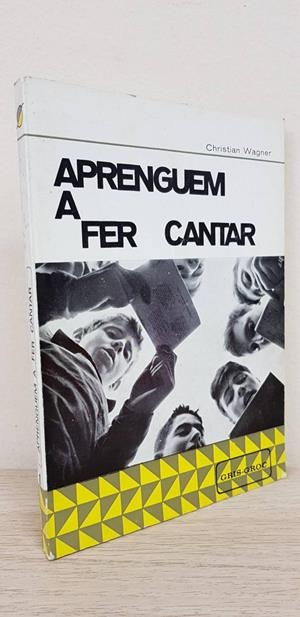 APRENGUEM A FER CANTAR . PER A UNA PEDAGOGIA DE LA DIRECCIÓ (CATALÁN). | CHRISTIAN WAGNER