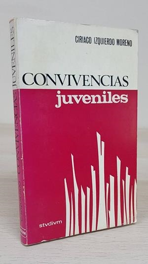CONVIVENCIAS JUVENILES | CIRIACO IZQUIERDO MORENO