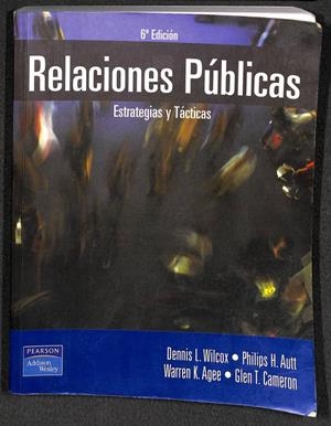 RELACIONES PUBLICAS: ENFOQUES Y TÁCTICAS | DENNIS WILCOX