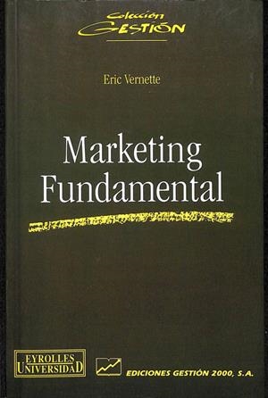 MARKETING FUNDAMENTAL | ERIC VERNETTE