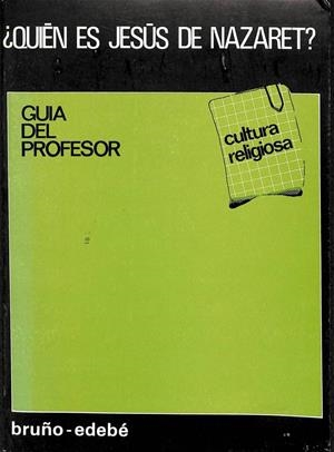 ¿QUIÉN ES JESÚS DE NAZARET? -  GUÍA DEL PROFESOR | GENIS SAMPER TRIEDU